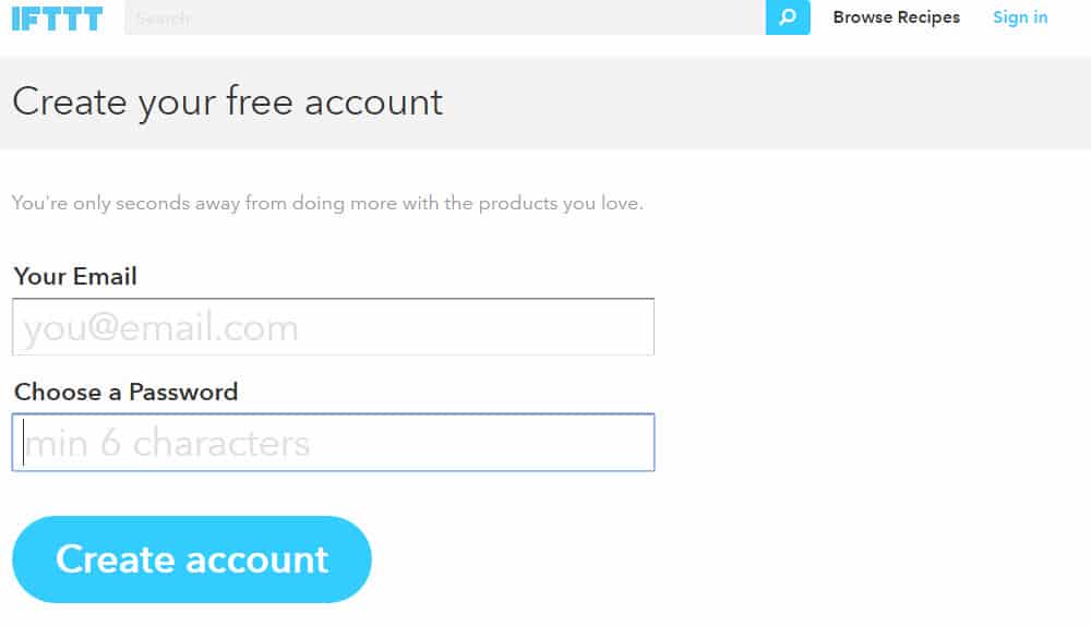 Start creating a free IFTTT by entering your email address and creating a password.