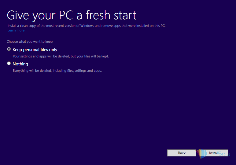How to use the new Windows Refresh Tool to clean install Windows 10 2 Clean install - to keep or not to keep?
