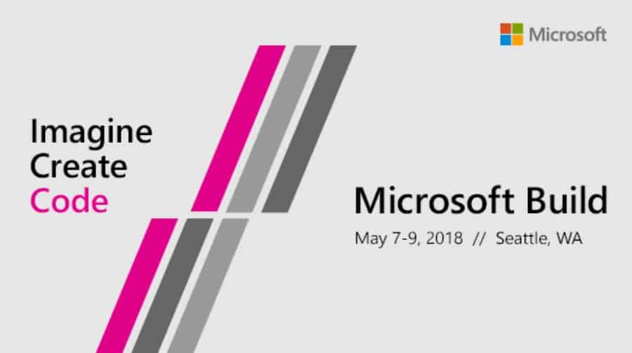 Microsoft to open registration soon for May 7-9 Build 2018 in Seattle - OnMSFT.com - February 8, 2018
