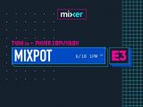 Microsoft's Mixer teases "free unreleased games" as part of its E3 2018 MixPot - OnMSFT.com - June 10, 2018