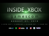 Inside Xbox will be live from gamescom next Tuesday - OnMSFT.com - August 14, 2018