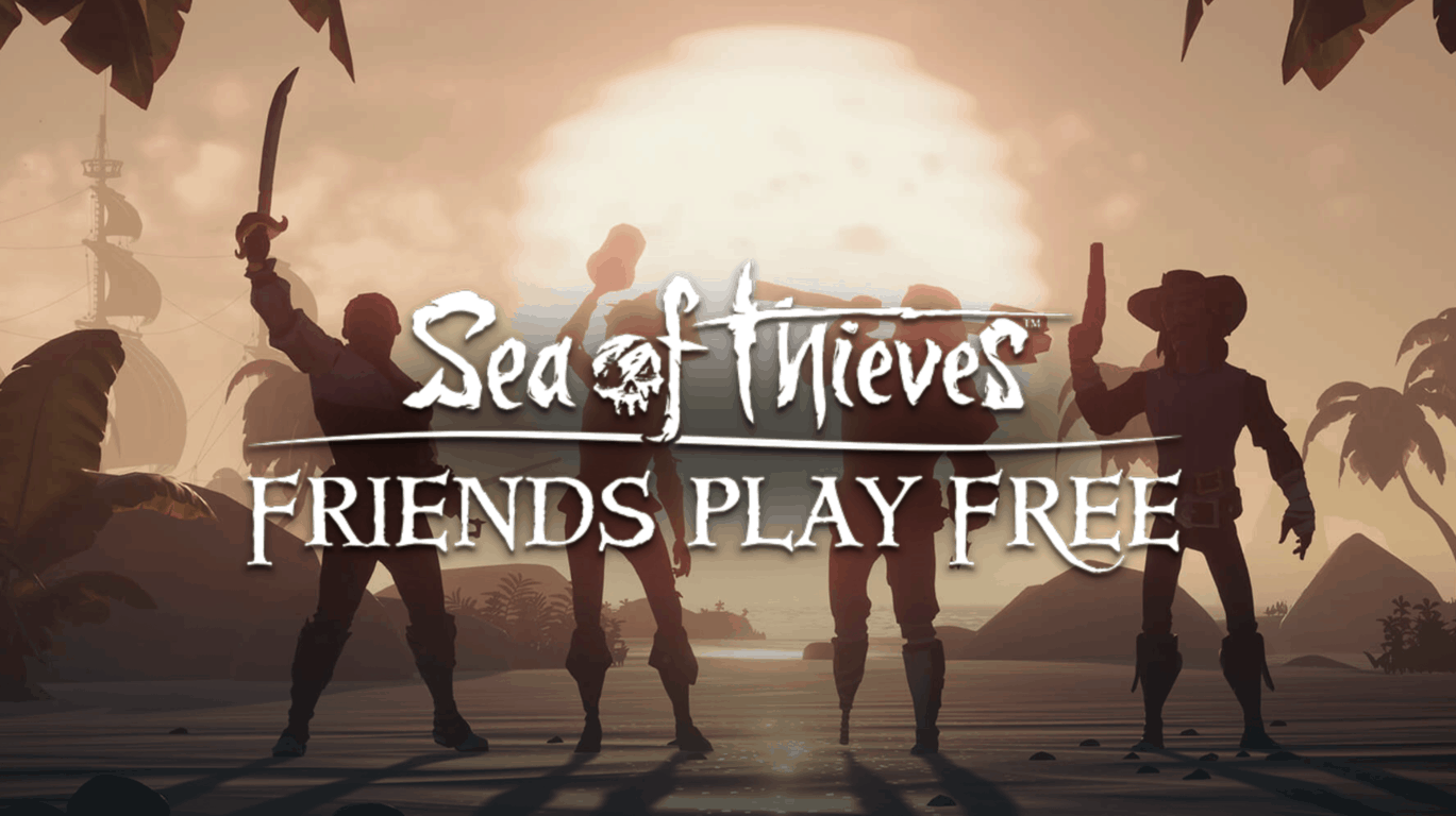 Sea of Thieves “Friends Play Free” event will let three of your friends play the game for free this week - OnMSFT.com - February 5, 2019