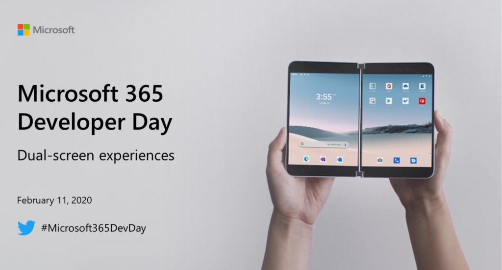 Learn more about Microsoft's dual screen devices plans during Microsoft Developer Day, starting at 8:30am PT - OnMSFT.com - February 11, 2020
