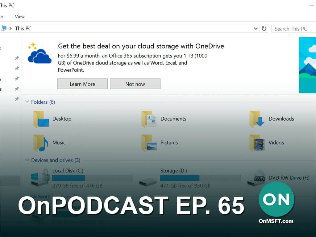 OnPodcast is back! We're talking about the controversial Windows 11 File Explorer "ads", an upcoming Windows event, & more - OnMSFT.com - March 18, 2022