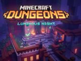 Minecraft Dungeon's second seasonal adventure, Luminous Night, goes live - OnMSFT.com - April 20, 2022