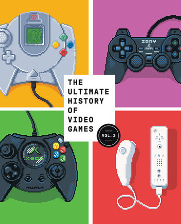 The Ultimate History of Video Games Volume 2