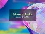 You can now register to attend the Microsoft Ignite 2022 conference - OnMSFT.com - September 9, 2022